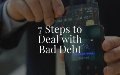 7 Steps to Deal with Bad Debt