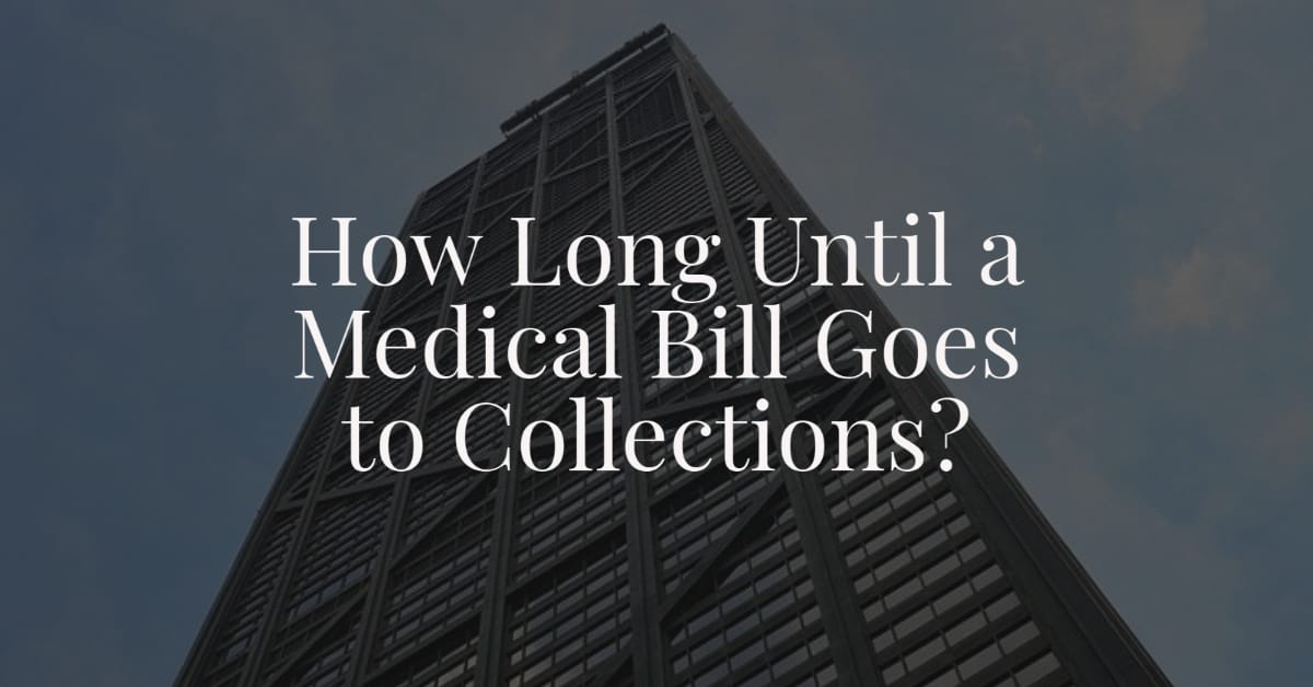 How Long Until a Medical Bill Goes to Collections Law Zebra