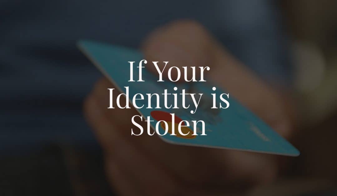 If Your Identity is Stolen