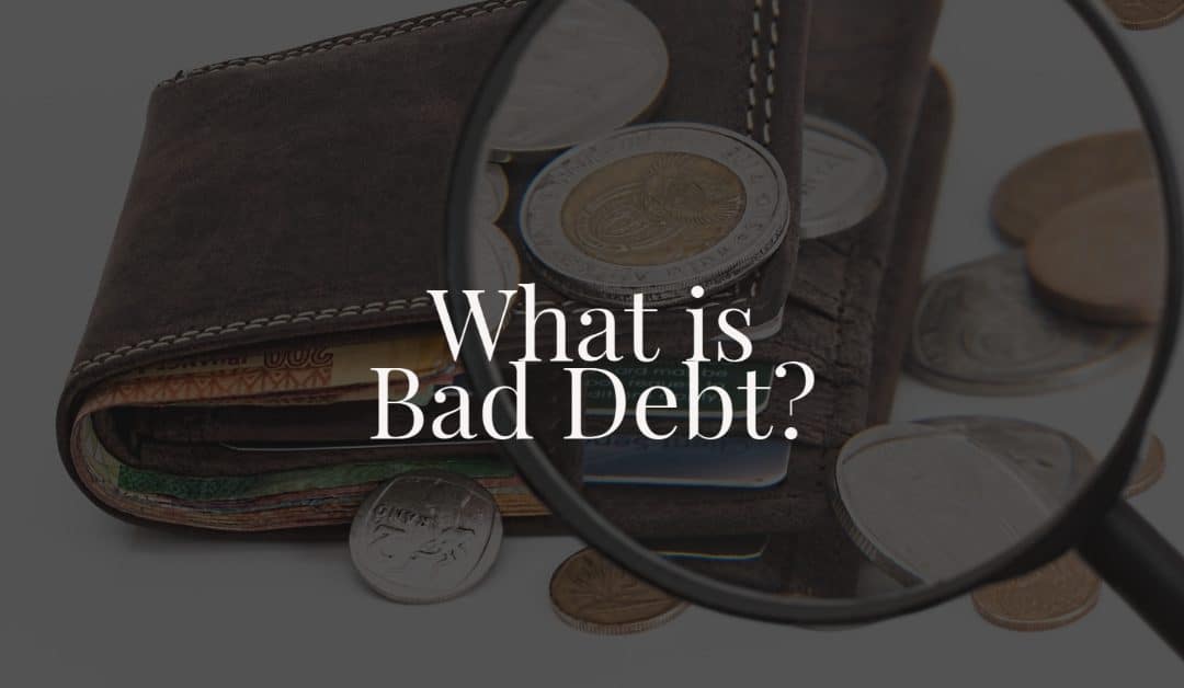 What is Bad Debt?