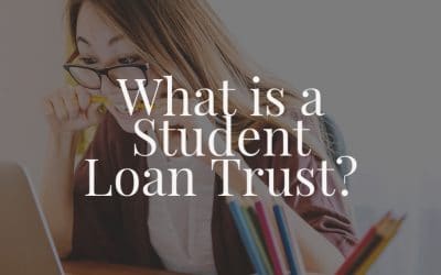 What is a Student Loan Trust?