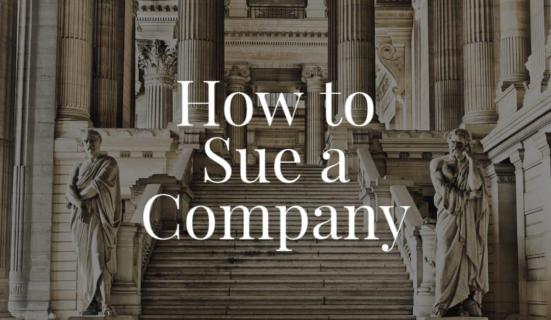 How to Sue a Company